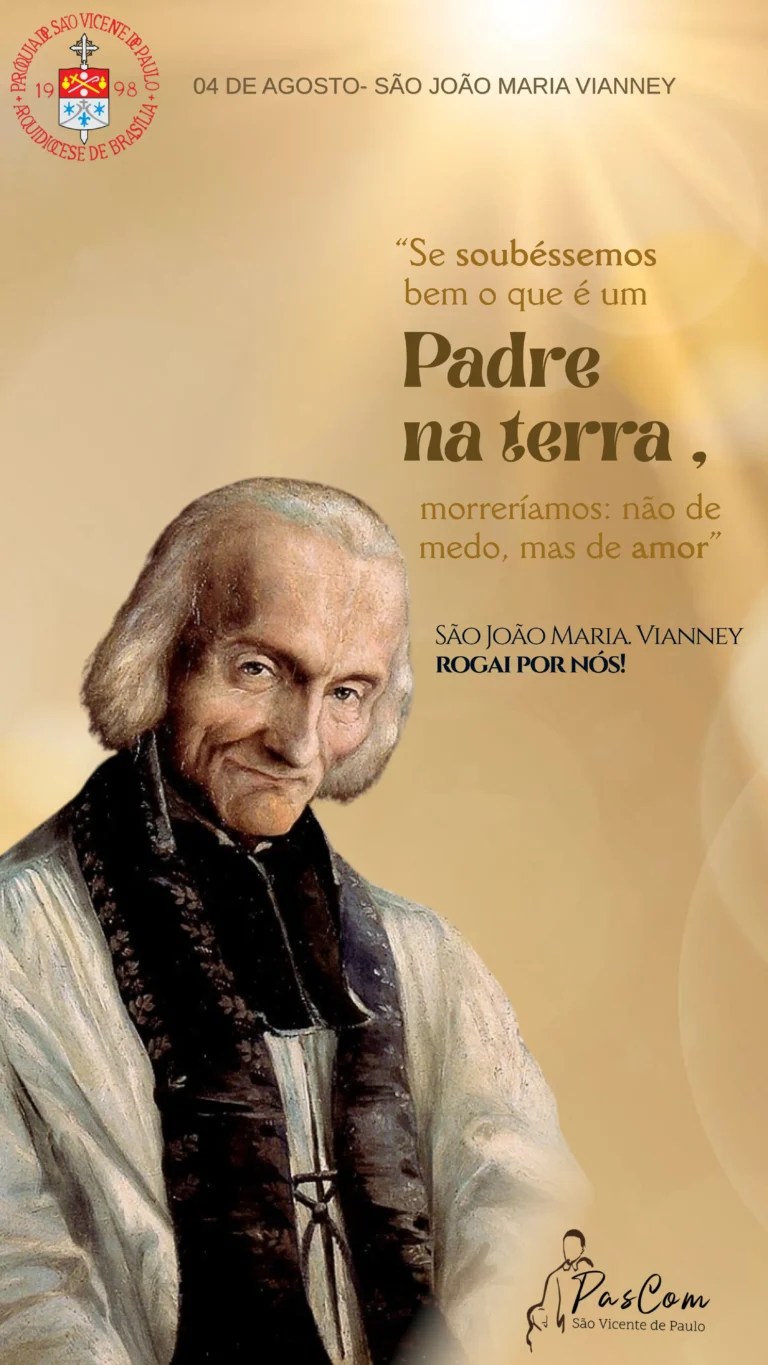 São João Maria Vianney, Santo do Dia 4 de Agosto.